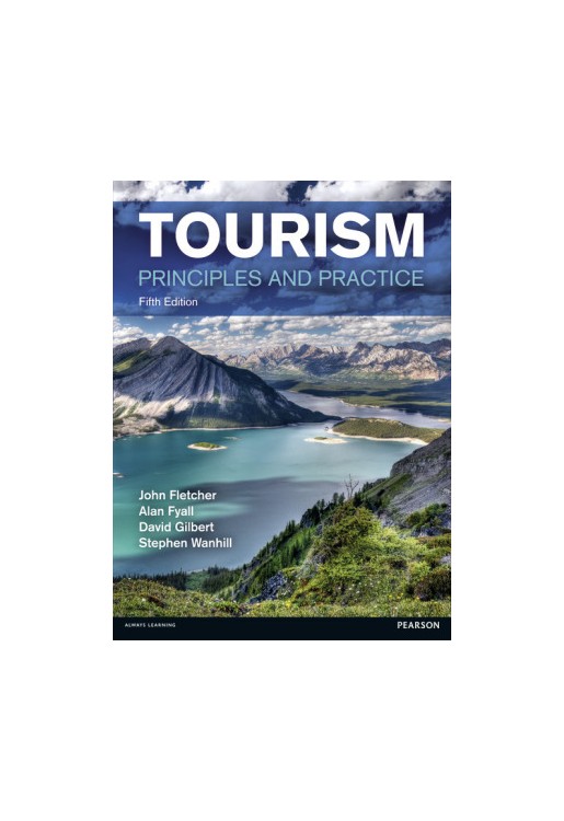Tourism: Principles and Practice