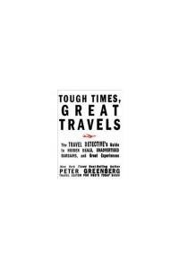 Tough Times, Great Travels