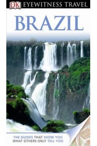 DK Eyewitness Travel Guide: Brazil
