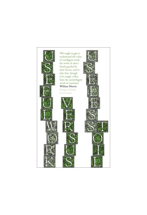Useful Work v. Useless Toil