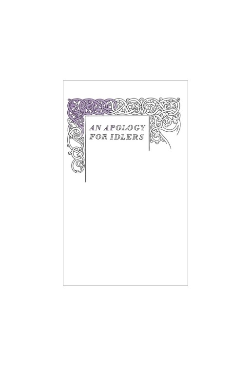 An Apology for Idlers