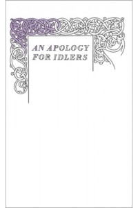 An Apology for Idlers