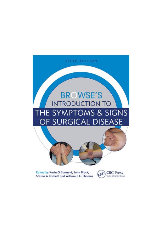 Browse's Introduction to the Symptoms & Signs of Surgical Disease