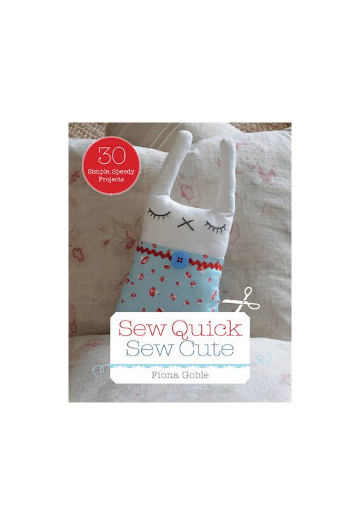 Sew Quick, Sew Cute