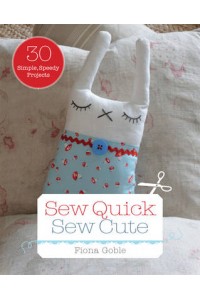Sew Quick, Sew Cute