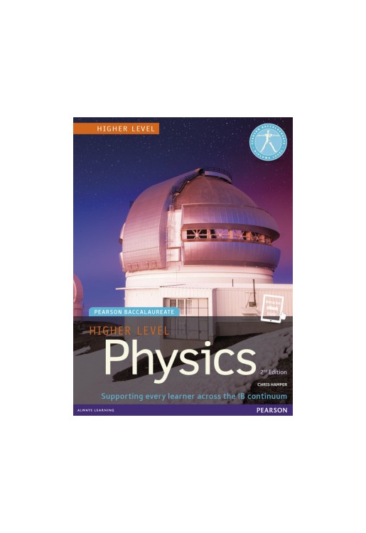Pearson Baccalaureate Physics Higher Level Print and eBook Bundle for the IB Diploma