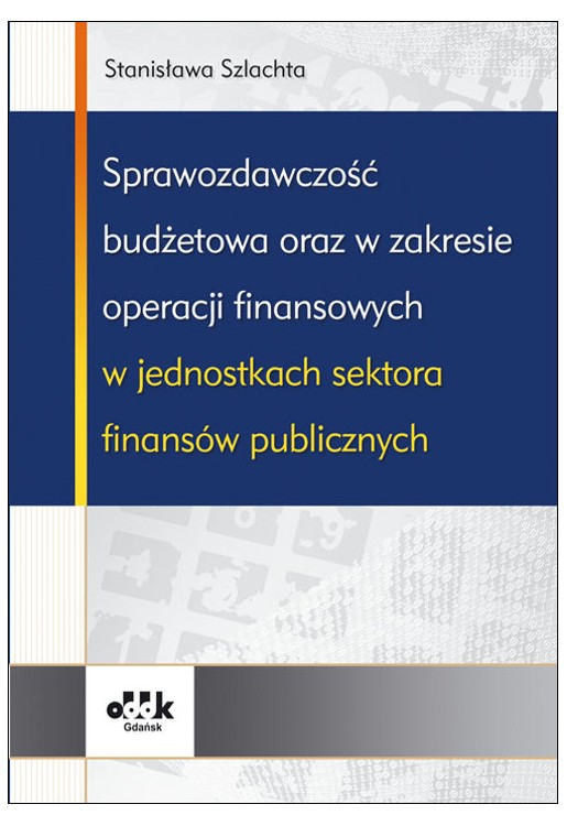 Sprawozdawczość budżetowa oraz w zakresie operacji finansowych w jednostkach sektora finansów public