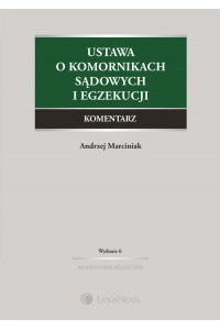 Ustawa  o komornikach sądowych i egzekucji Komentarz