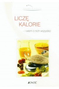 Zdrowie w pigułce Liczę kalorie