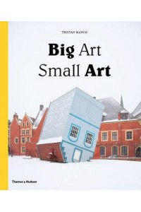 Big Art / Small Art