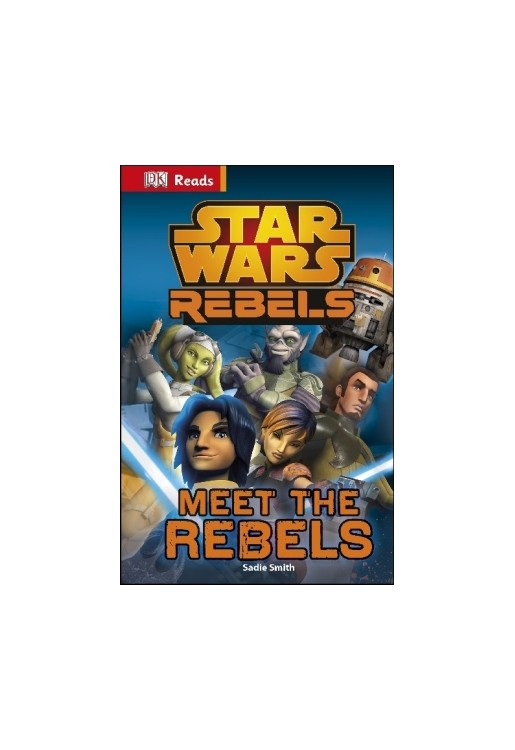 DK Reads Star Wars Rebels Meet the Rebels