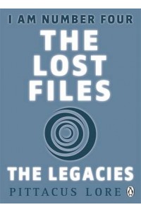 I am Number Four: The Lost Files: The Legacies