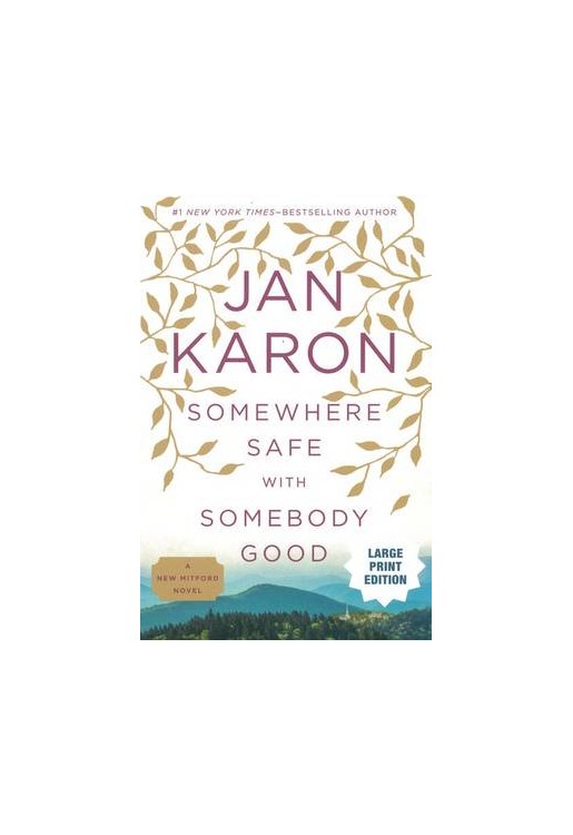 Somewhere Safe with Somebody Good