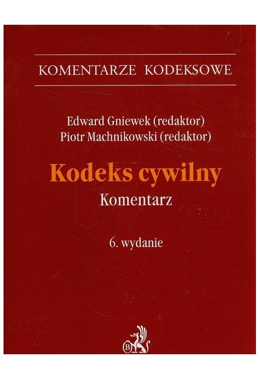 Kodeks cywilny Komentarz C.H. Beck wyd. 6