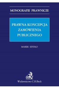 Prawna koncepcja zamówienia publicznego
