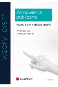 Zamówienia publiczne Wzory pism z objaśnieniami