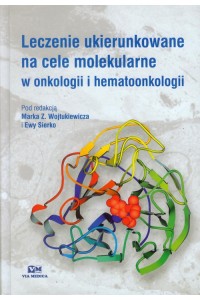 Leczenie ukierunkowane na cele molekularne w onkologii i hematoonkologii