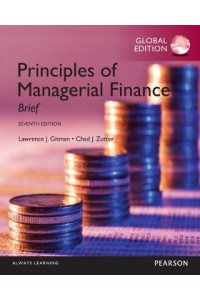 Principles of Managerial Finance: Brief, Global Edition