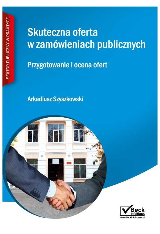 Skuteczna oferta w zamówieniach publicznych. Przygotowywanie i ocena ofert