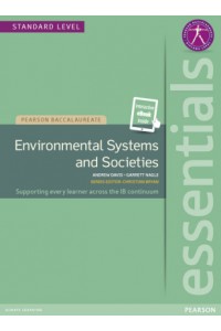 Pearson Baccalaureate Essentials: Environmental Systems and Societies Print and Ebook Bundle