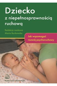 Dziecko z niepełnosprawnością ruchową