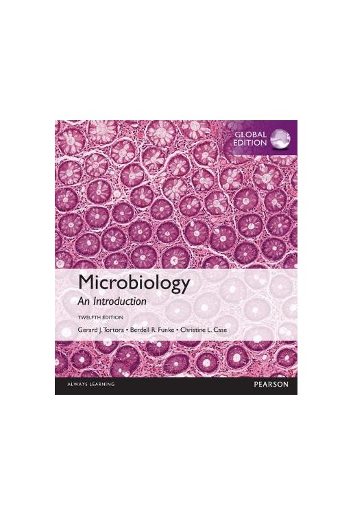 Microbiology with MasteringMicrobiology, Global Edition