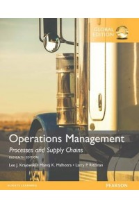 Operations Management: Processes and Supply Chains with MyOMLab