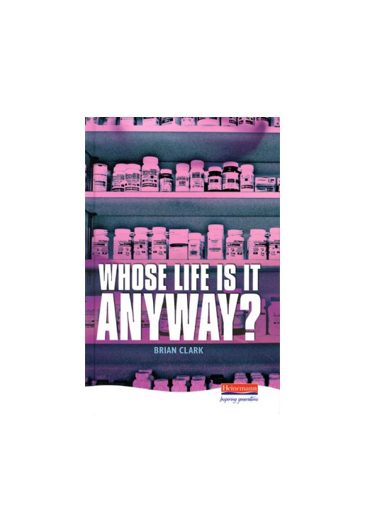 Whose Life is it Anyway?