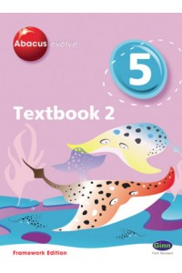 Abacus Evolve Year 5/P6 Textbook 2 Framework Edition: Textbook No. 2