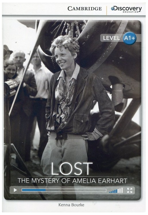 Lost: The Mystery of Amelia Earhart High Beginning Book with Online Access