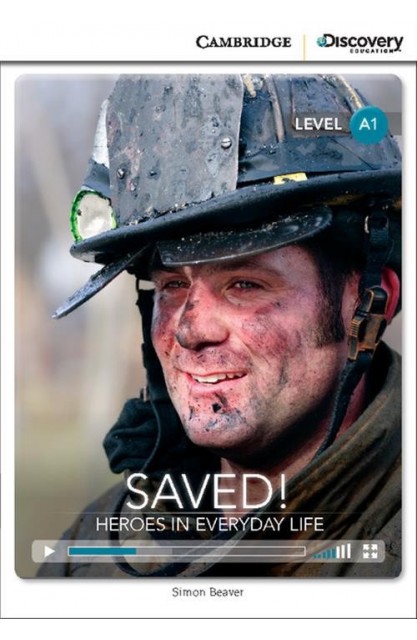Saved! Heroes in Everyday...