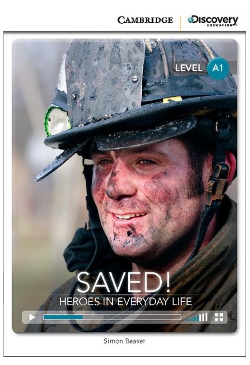 Saved! Heroes in Everyday Life Beginning Book with Online Access