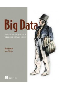 Big Data: Principles and Best Practices of Scalable Realtime Data Systems