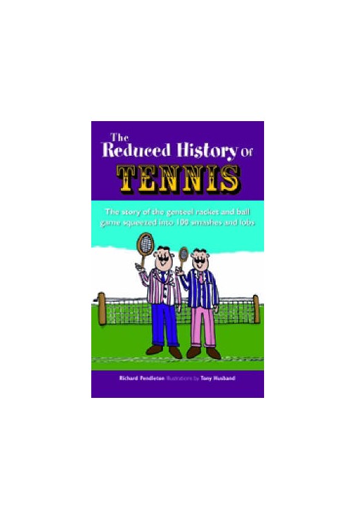 The Reduced History of Tennis