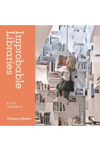 Improbable Libraries