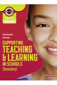 Level 3 Diploma Supporting Teaching and Learning in Schools, Secondary, Candidate Handbook