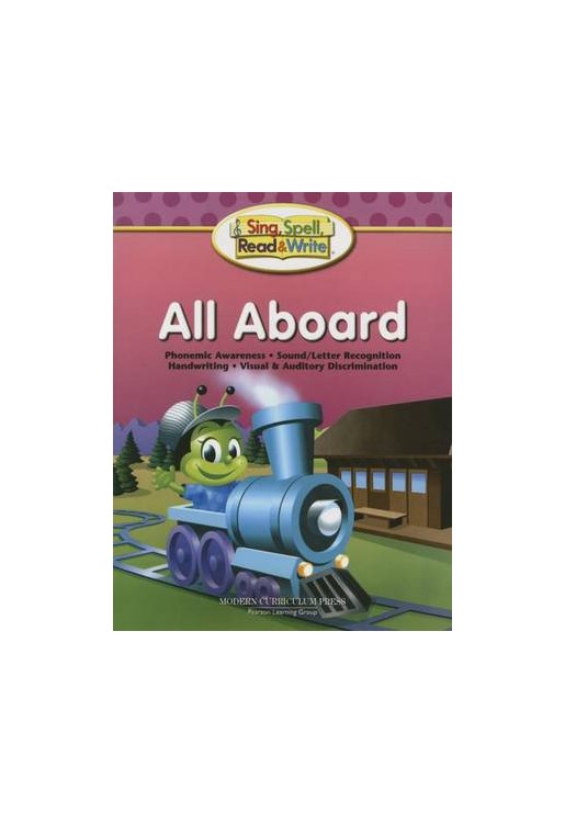 Sing, Spell, Read and Write All Aboard Student Edition '04c