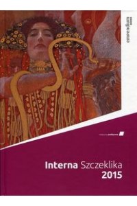 Interna Szczeklika Podręcznik chorób wewnętrznych 2015