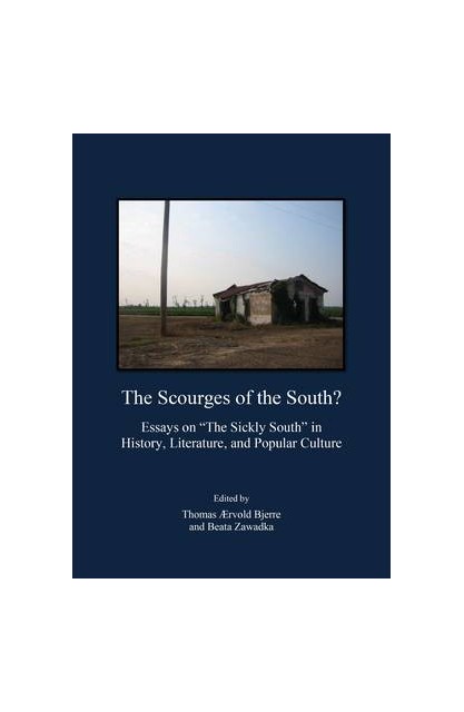 The Scourges of the South?...