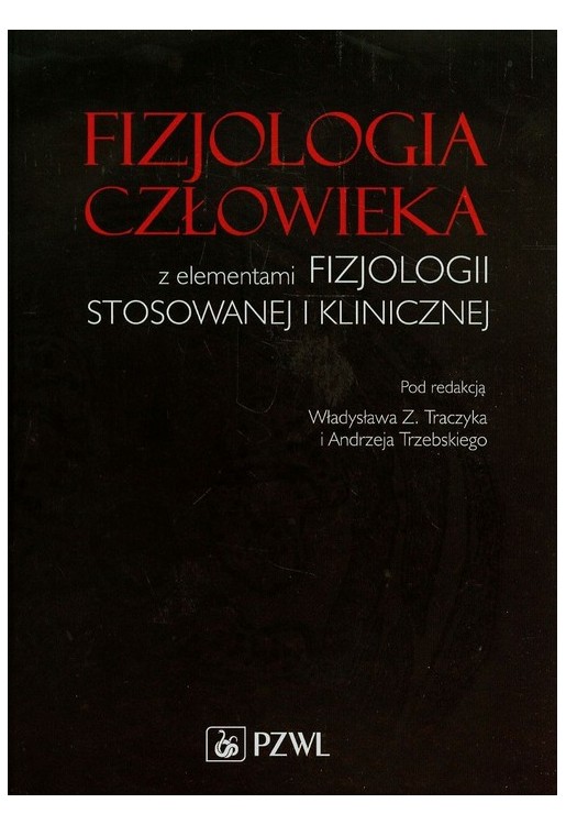 Fizjologia człowieka z elementami fizjologii stosowanej i klinicznej