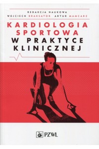 Kardiologia sportowa w praktyce klinicznej