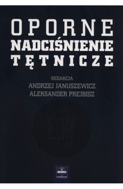 Oporne nadciśnienie tętnicze
