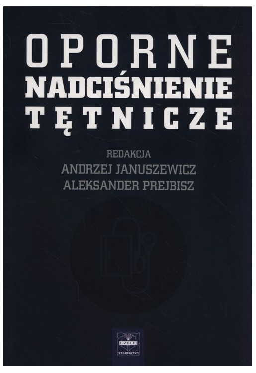 Oporne nadciśnienie tętnicze