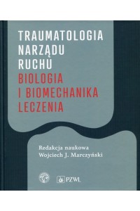 Traumatologia narządu ruchu 