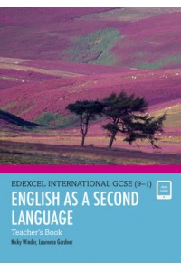 Edexcel International GCSE (9-1) English as a Second Language (ESL) Teacher’s Book