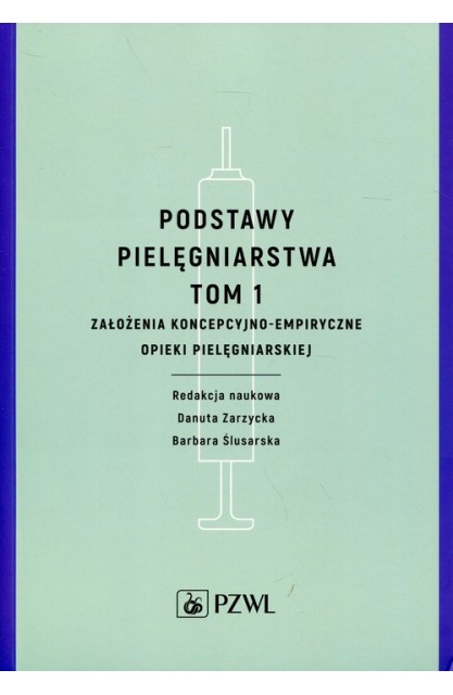 Podstawy pielęgniarstwa Tom 1