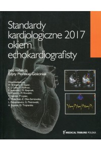 Standardy kardiologiczne 2017 Okiem echokardiografisty
