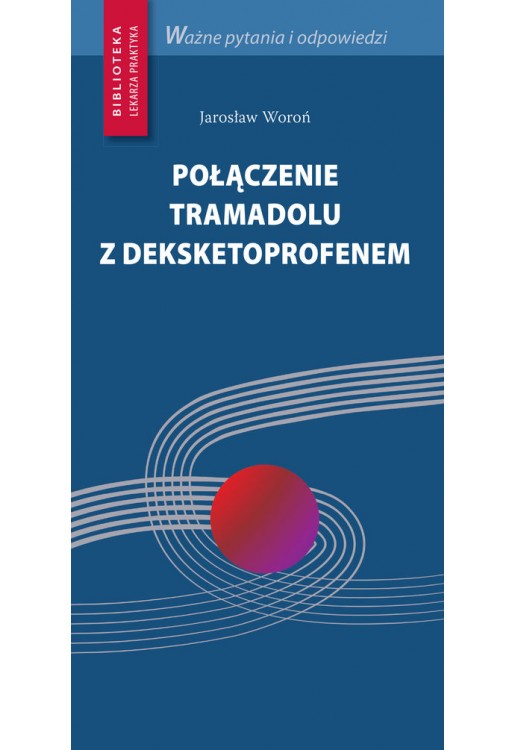 Połączenie tramadolu z deksketoprofenem