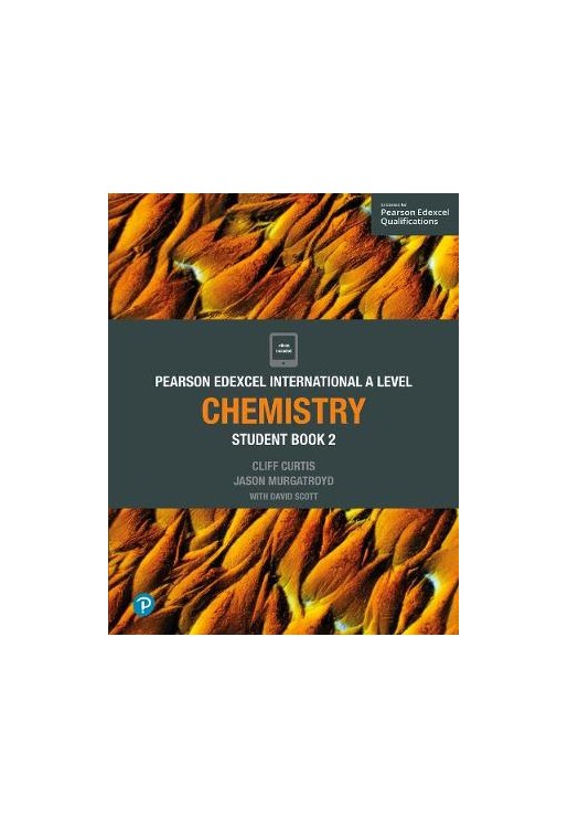 Edexcel International Advanced Level (IAL) Chemistry Student Book and ActiveBook 2