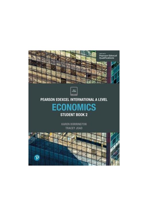 Edexcel International Advanced Level (IAL) Economics Student Book and ActiveBook 2